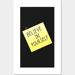 Believe In Yourself Posters and Art